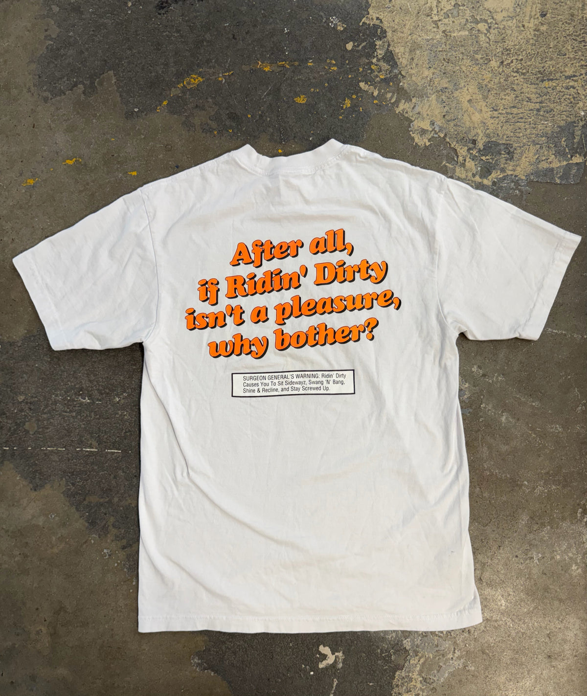 riding dirty Size Large White Shirt